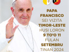 Governo congratula-se com a confirmação oficial da Visita do Santo Padre a Timor-Leste, nos dias 9 a 11 de setembro de 2024