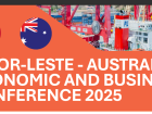 Timor-Leste e Austrália Vão Promover Conferência para Reforço das Relações Económicas e Empresariais